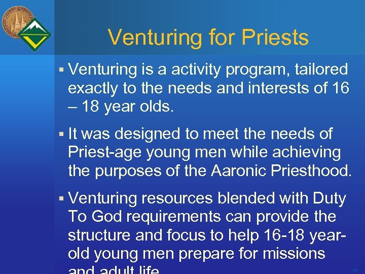 Venturing for Priests § Venturing is a activity program, tailored exactly to the needs