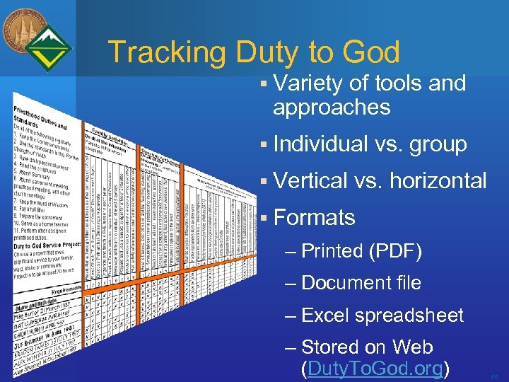 Tracking Duty to God § Variety of tools and approaches § Individual § Vertical