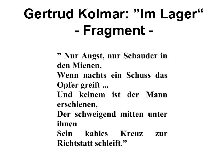 Gertrud Kolmar: ”Im Lager“ - Fragment - 