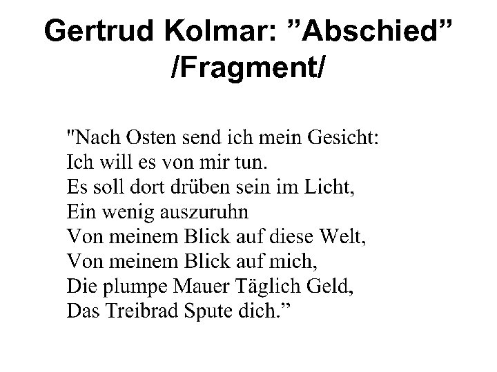 Gertrud Kolmar: ”Abschied” /Fragment/ 