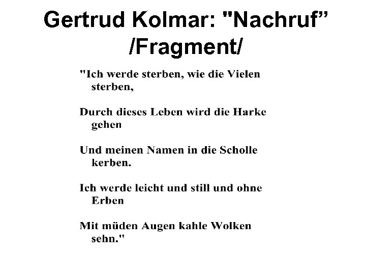 Gertrud Kolmar: "Nachruf” /Fragment/ 
