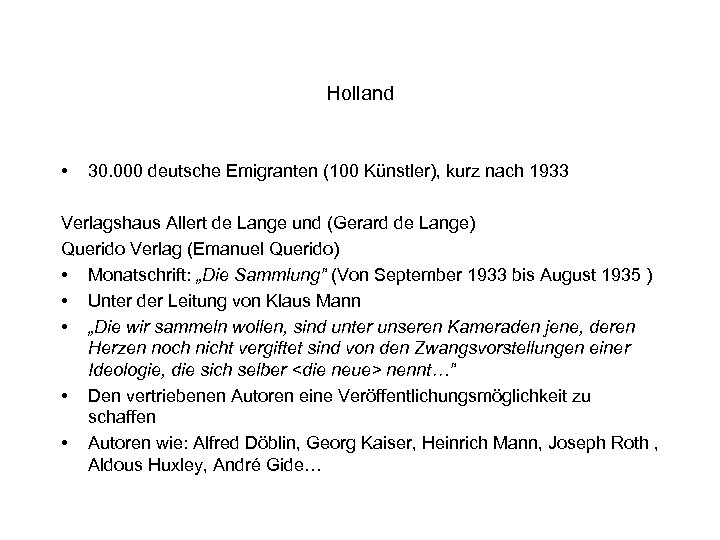 Holland • 30. 000 deutsche Emigranten (100 Künstler), kurz nach 1933 Verlagshaus Allert de