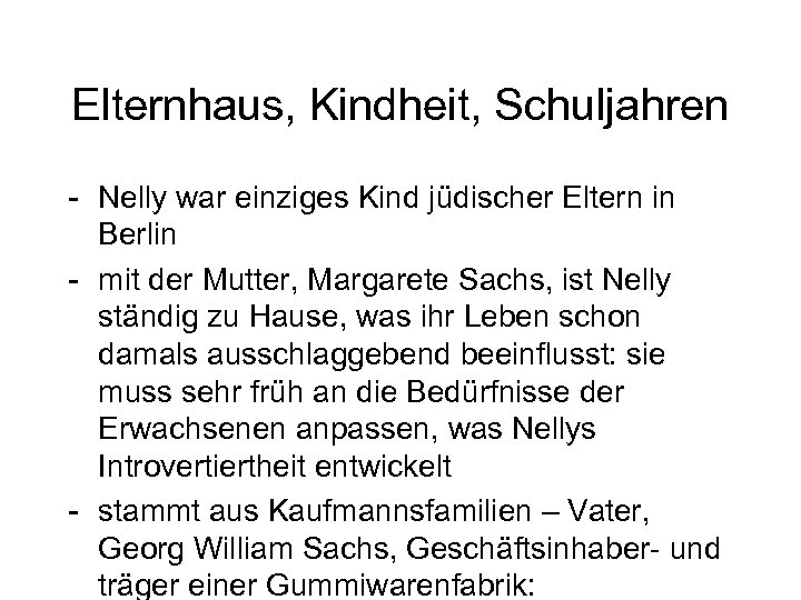 Elternhaus, Kindheit, Schuljahren - Nelly war einziges Kind jüdischer Eltern in Berlin - mit