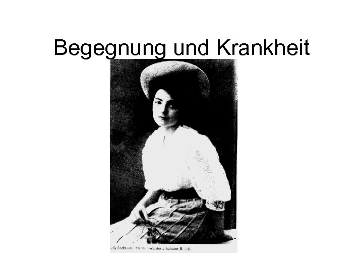 Begegnung und Krankheit 