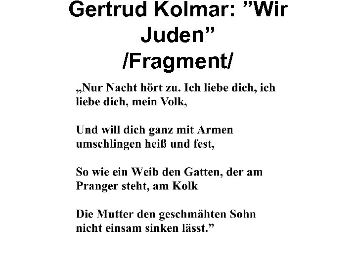 Gertrud Kolmar: ”Wir Juden” /Fragment/ 