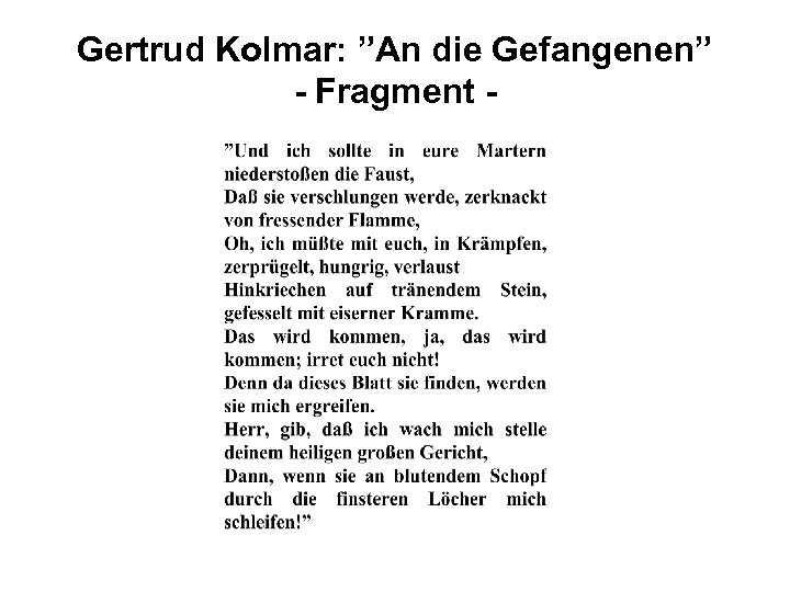 Gertrud Kolmar: ”An die Gefangenen” - Fragment - 