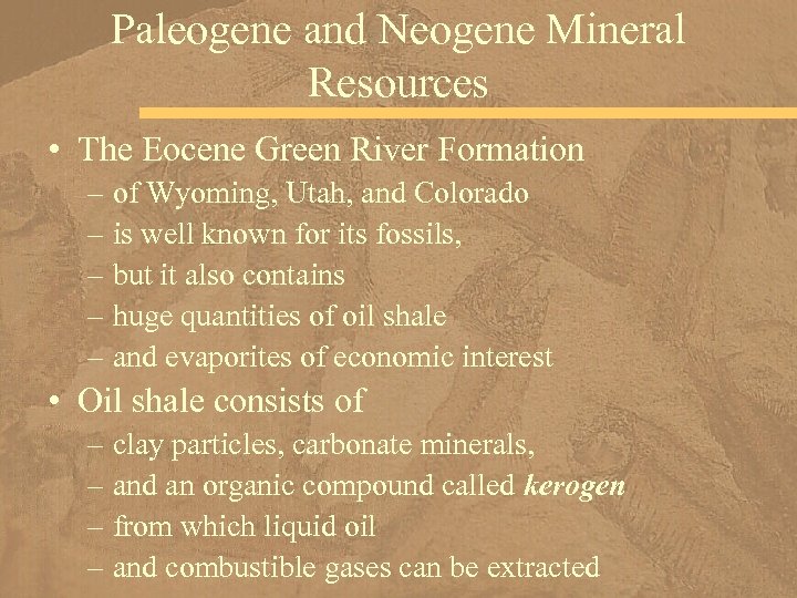 Paleogene and Neogene Mineral Resources • The Eocene Green River Formation – of Wyoming,