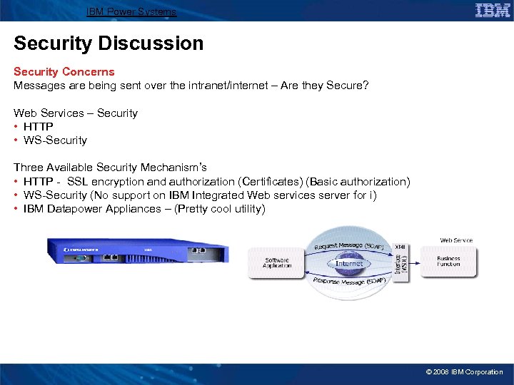 IBM Power Systems Security Discussion Security Concerns Messages are being sent over the intranet/internet