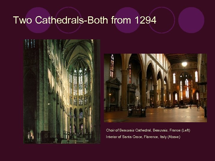 Two Cathedrals-Both from 1294 Choir of Beauvais Cathedral, Beauvais, France (Left) Interior of Santa
