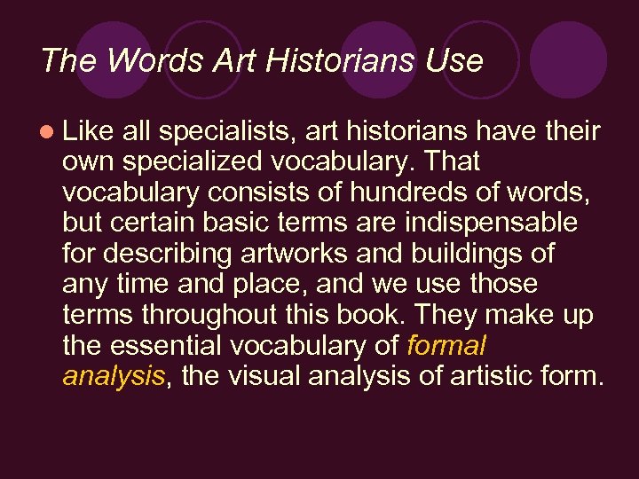 The Words Art Historians Use l Like all specialists, art historians have their own