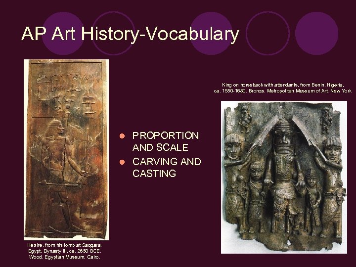 AP Art History-Vocabulary King on horseback with attendants, from Benin, Nigeria, ca. 1550 -1680.