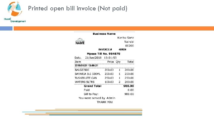 Printed open bill invoice (Not paid) 
