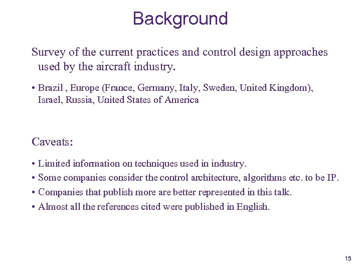 Background Survey of the current practices and control design approaches used by the aircraft