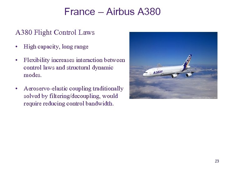 France – Airbus A 380 Flight Control Laws • High capacity, long range •