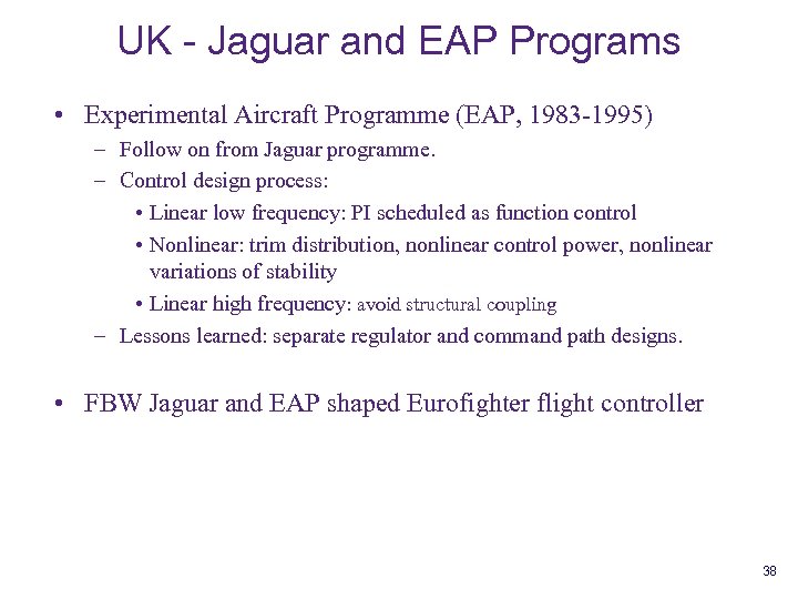 UK - Jaguar and EAP Programs • Experimental Aircraft Programme (EAP, 1983 -1995) –