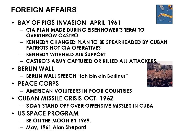 FOREIGN AFFAIRS • BAY OF PIGS INVASION APRIL 1961 – CIA PLAN MADE DURING