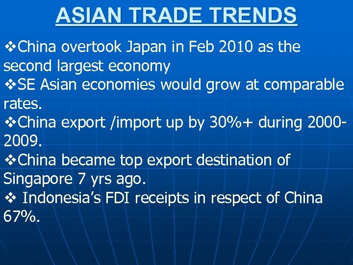 ASIAN TRADE TRENDS v. China overtook Japan in Feb 2010 as the second largest