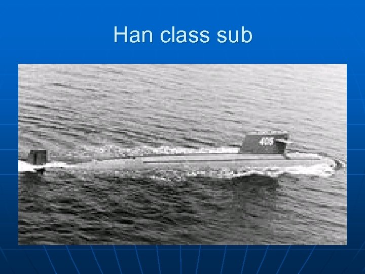 Han class sub 