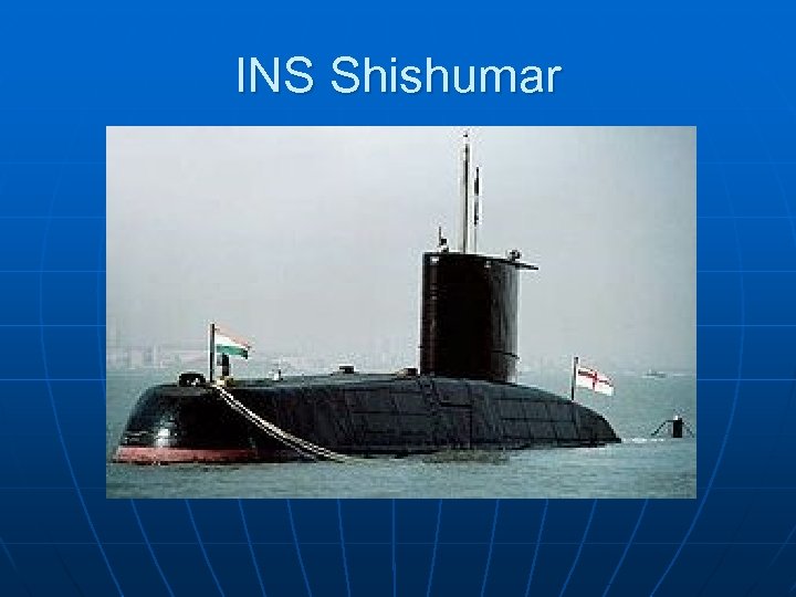 INS Shishumar 