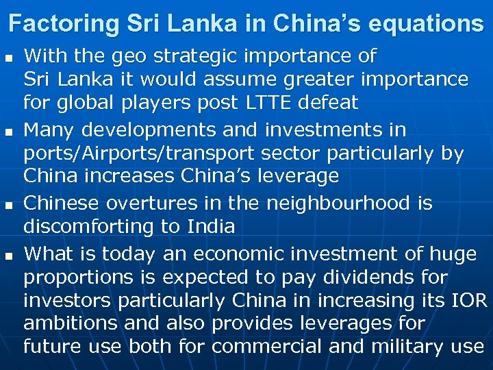 Factoring Sri Lanka in China’s equations n n With the geo strategic importance of