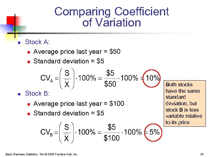Comparing Coefficient of Variation n n Stock A: n Average price last year =