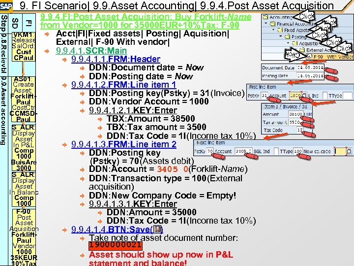 9. FI Scenario| 9. 9. Asset Accounting| 9. 9. 4. Post Asset Acquisition 10%Tax