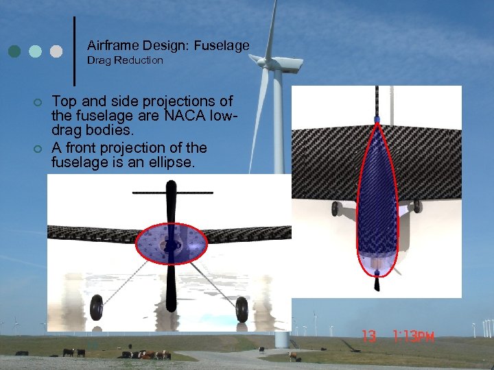 Airframe Design: Fuselage Drag Reduction ¢ ¢ Top and side projections of the fuselage
