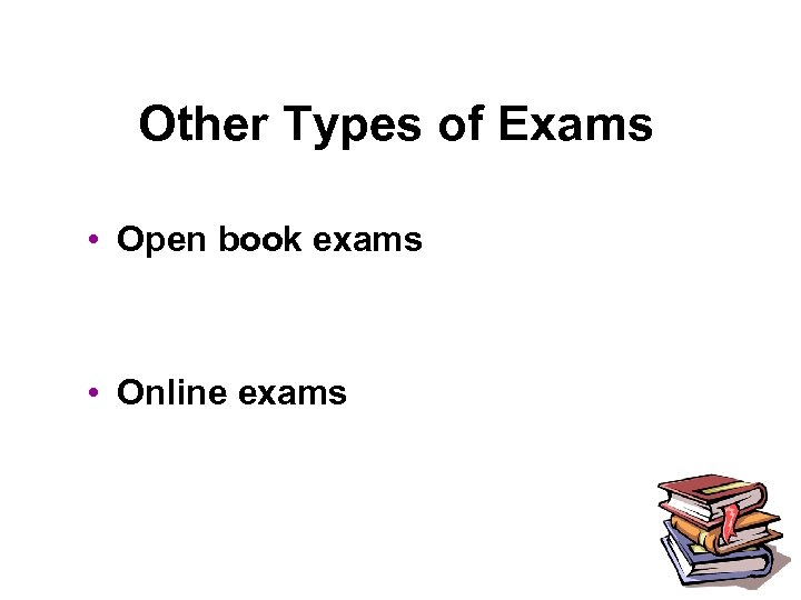Other Types of Exams • Open book exams • Online exams CQU STUDENT SUPPORT
