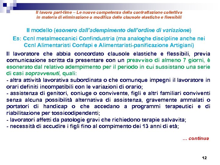 Il lavoro part-time – Le nuove competenza della contrattazione collettiva in materia di eliminazione
