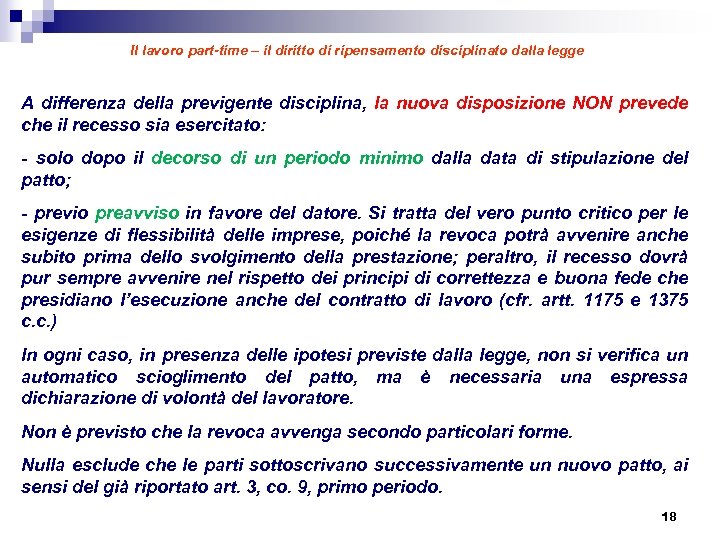 Il lavoro part-time – il diritto di ripensamento disciplinato dalla legge A differenza della