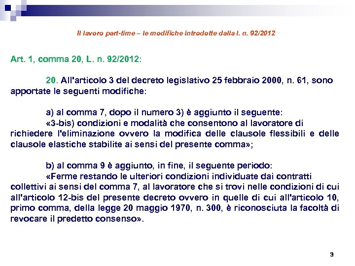 Il lavoro part-time – le modifiche introdotte dalla l. n. 92/2012 Art. 1, comma