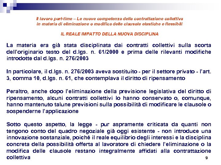 Il lavoro part-time – Le nuove competenza della contrattazione collettiva in materia di eliminazione