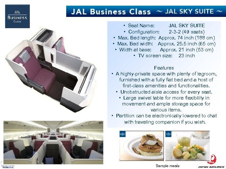  • Seat Name: JAL SKY SUITE • Configuration: 2 -3 -2 (49 seats)
