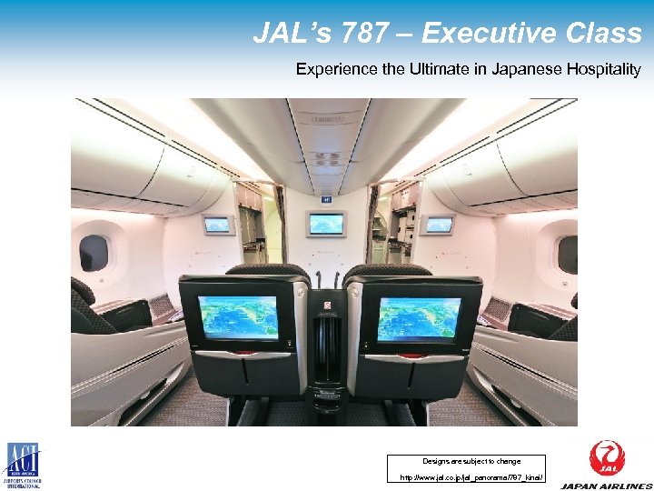 JAL’s 787 – Executive Class Experience the Ultimate in Japanese Hospitality Designs are subject