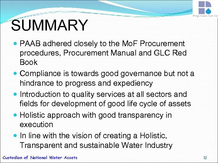 SUMMARY PAAB adhered closely to the Mo. F Procurement procedures, Procurement Manual and GLC