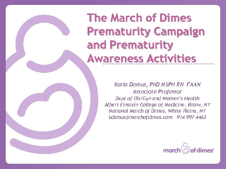 The March Of Dimes Prematurity Campaign New