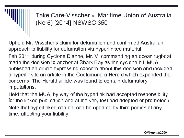 Take Care-Visscher v. Maritime Union of Australia (No 6) [2014] NSWSC 350 Upheld Mr.
