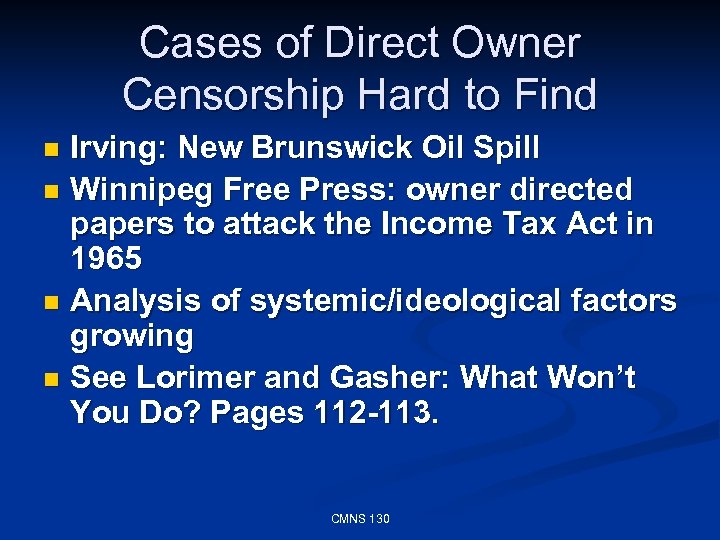 Cases of Direct Owner Censorship Hard to Find Irving: New Brunswick Oil Spill n