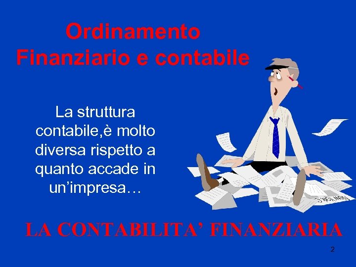 Ordinamento Contabile E Finanziario Degli Enti Locali La revisione negli enti locali 1 L ORDINAMENTO FINANZIARIO