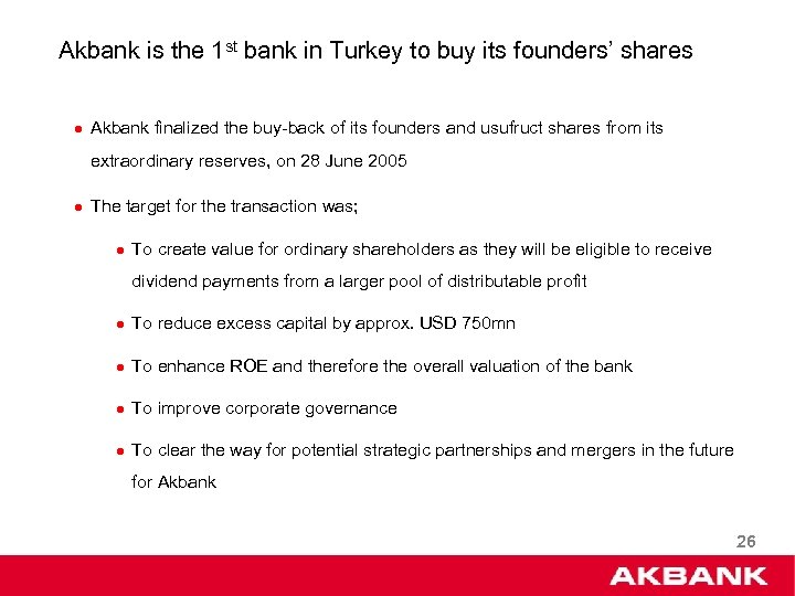 Akbank is the 1 st bank in Turkey to buy its founders’ shares l