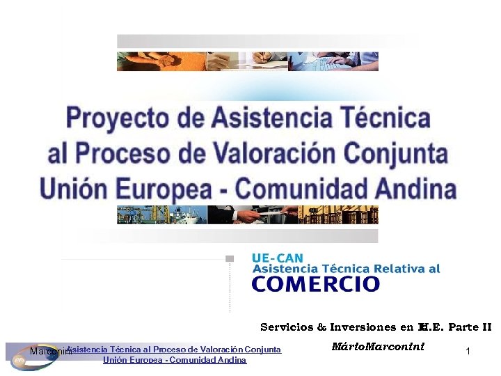 Servicios & Inversiones en la U. E. Parte II Asistencia Técnica al Proceso de