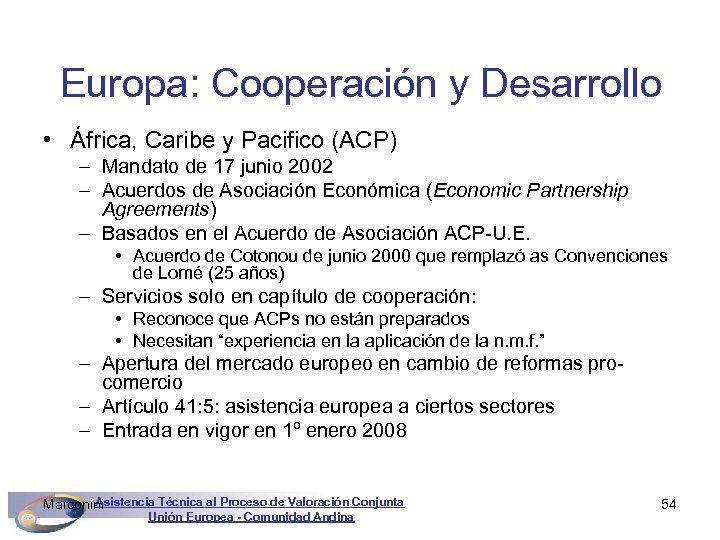 Europa: Cooperación y Desarrollo • África, Caribe y Pacifico (ACP) – Mandato de 17