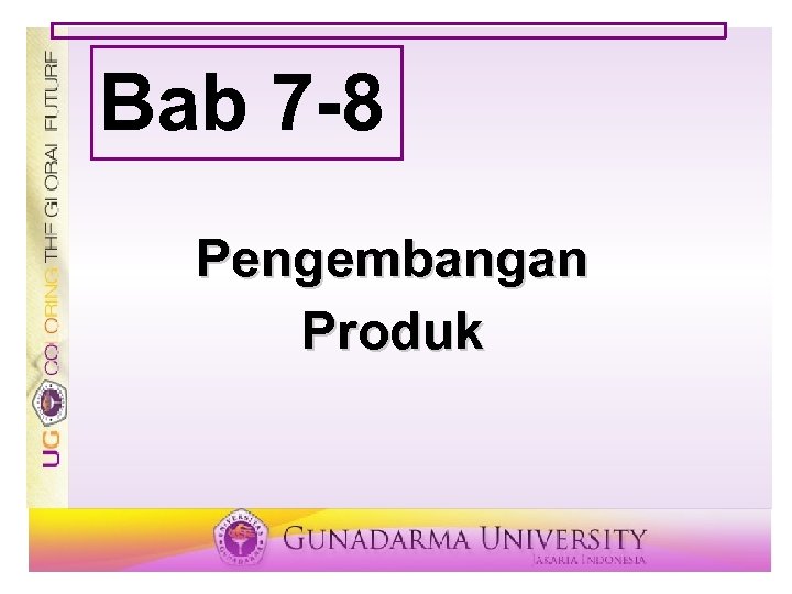 Bab 7 -8 Pengembangan Produk 