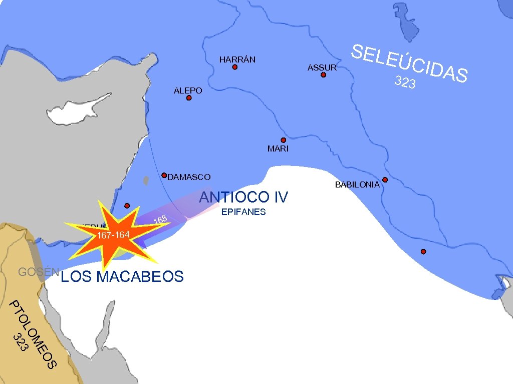 HARRÁN ASSUR SELE ÚC 323 ALEPO MARI DAMASCO ANTIOCO IV JERUSALÉN 168 167 -164