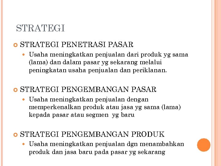 STRATEGI PEMASARAN WAHYU SULISTIADI Diambil Dari Berbagai Sumber