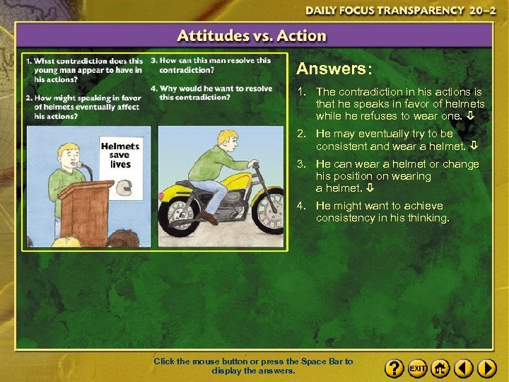 Answers: 1. The contradiction in his actions is that he speaks in favor of