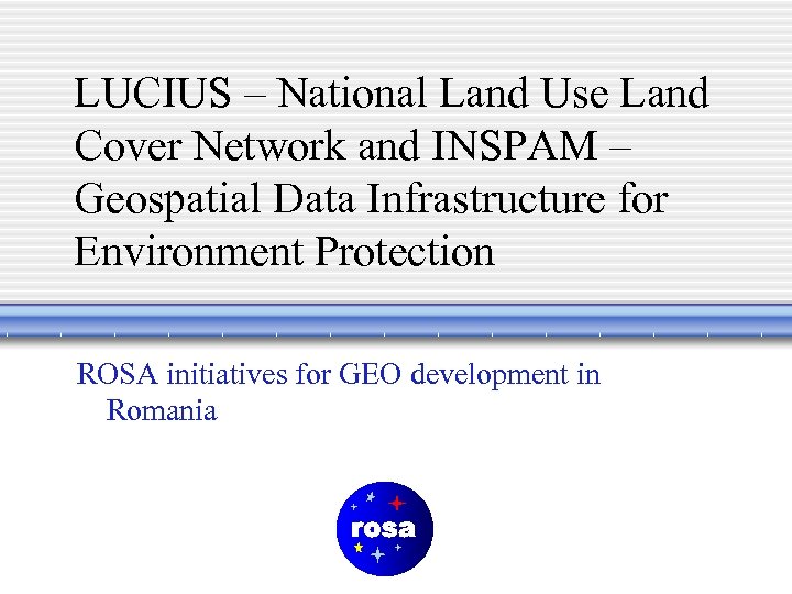 LUCIUS – National Land Use Land Cover Network and INSPAM – Geospatial Data Infrastructure