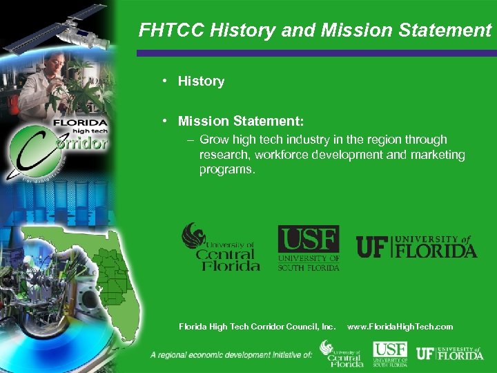 FHTCC History and Mission Statement • History • Mission Statement: – Grow high tech