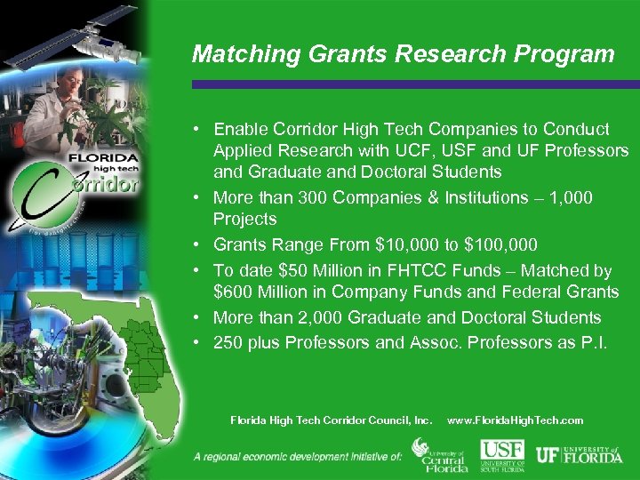 Matching Grants Research Program • Enable Corridor High Tech Companies to Conduct Applied Research