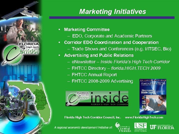 Marketing Initiatives • Marketing Committee – EDO, Corporate and Academic Partners • Corridor EDO